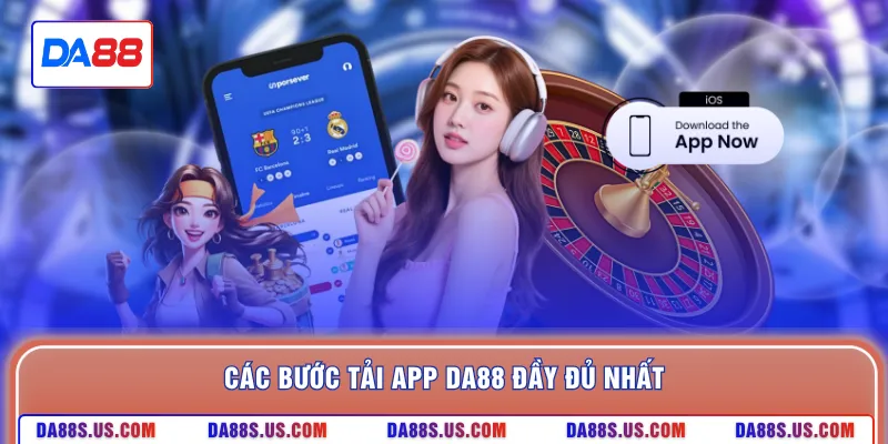 Các bước tải app DA88 đầy đủ nhất