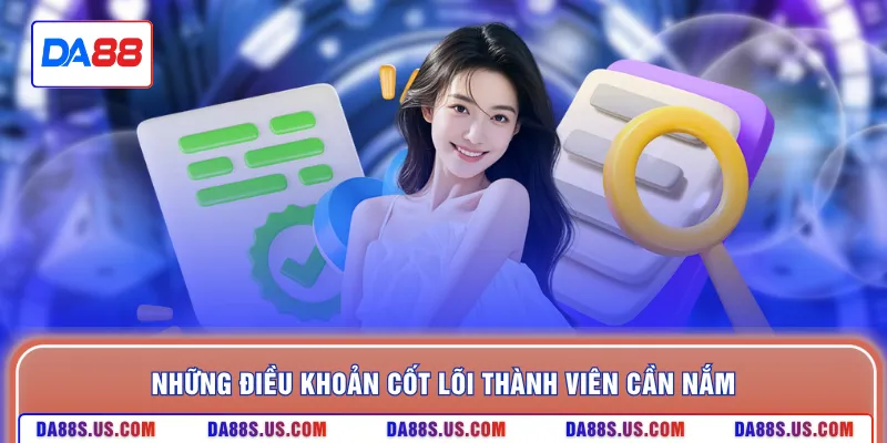 Những điều khoản cốt lõi thành viên cần nắm